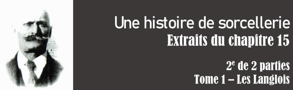 Une histoire de sorcellerie (2 de&nbsp;2)