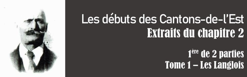 Les débuts des Cantons-de-l&rsquo;Est (1 de&nbsp;2)