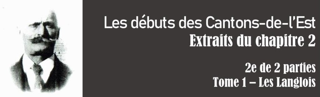 Les débuts des Cantons-de-l’Est (2 de&nbsp;2)
